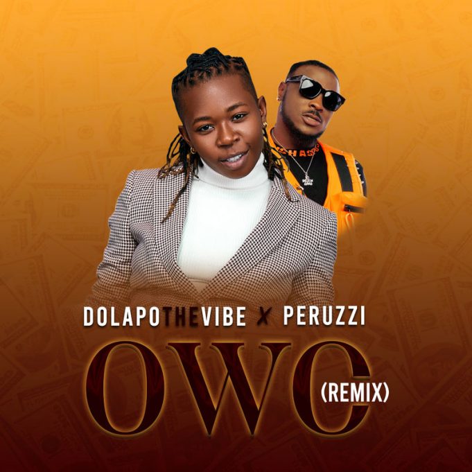 Dolapo The Vibes – Owo (Remix) Ft. Peruzzi Mp3 Download