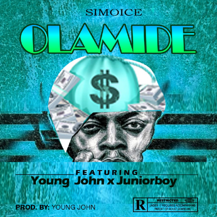 Simoice – Olamide Ft. Young John & Junior Boy