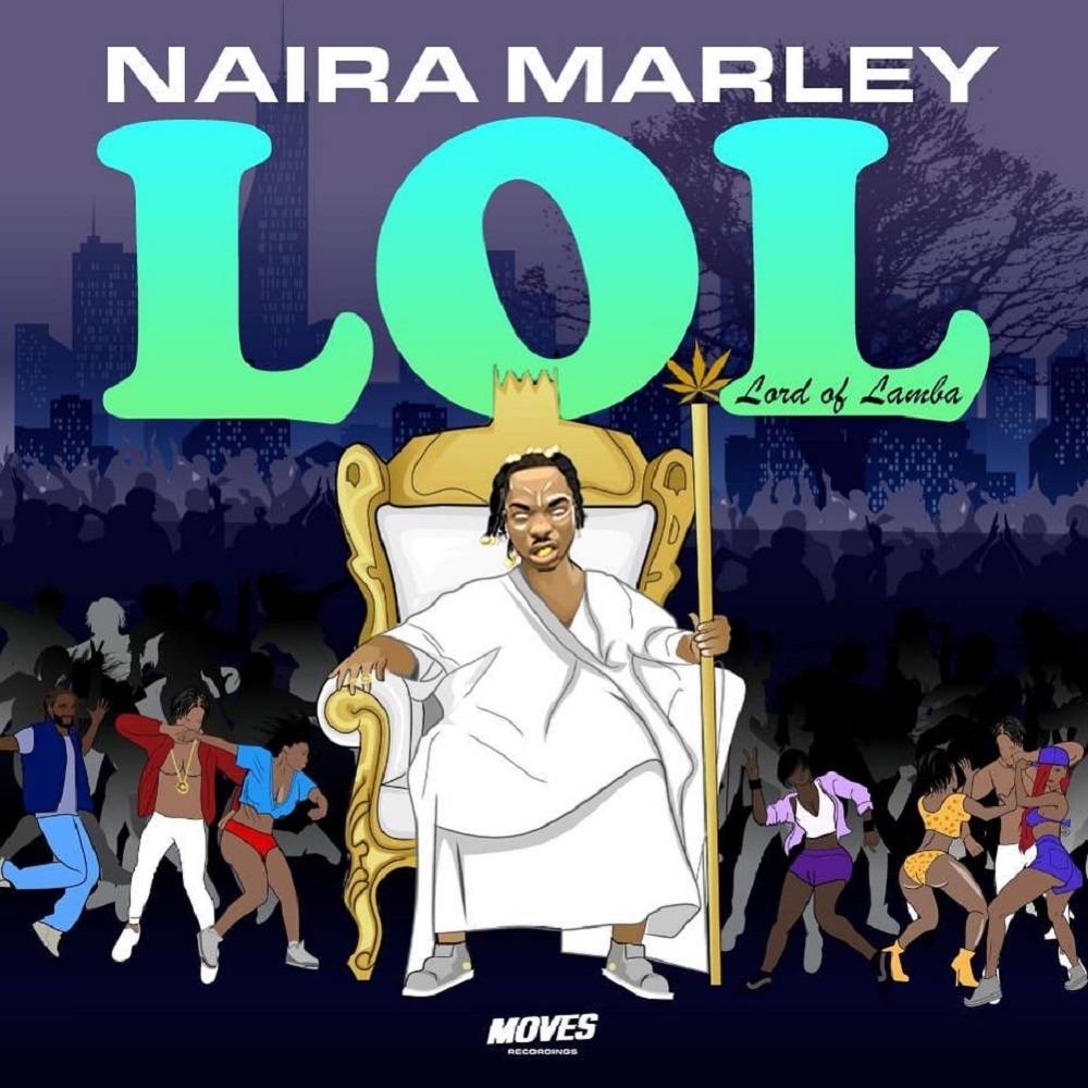 Naira Marley – “LOL” (Lord Of Lamba) Mp3 (Music) Audio & Zip Download