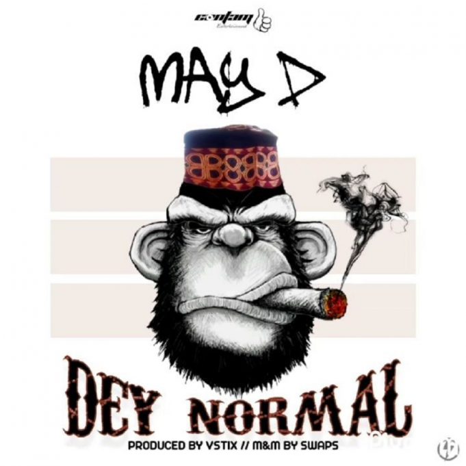 May D – Dey Normal Mp3 Download
