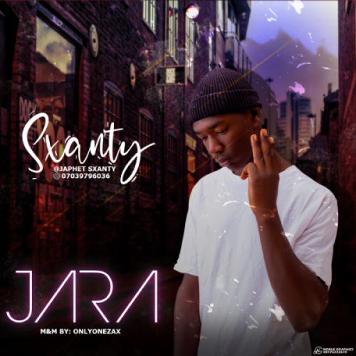 Sxanty – Jara Mp3 Download Audio