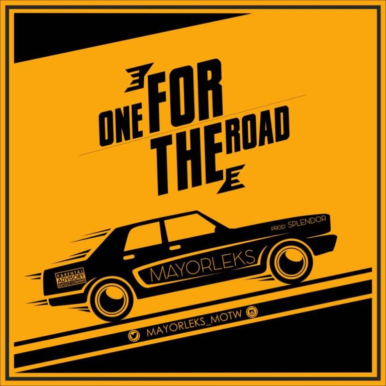 Mayor Leks – One For The Road