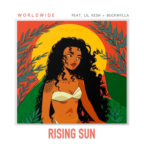 Worldwide ft. Lil Kesh, Buckwylla – Rising Sun