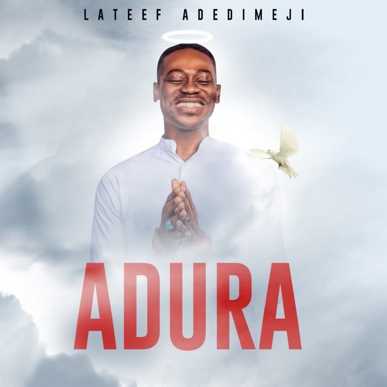 Lateef Adedimeji – Adura