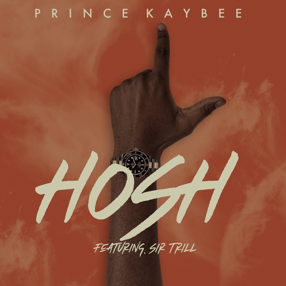 Prince Kay bee ft. Sir Trill – Hosh