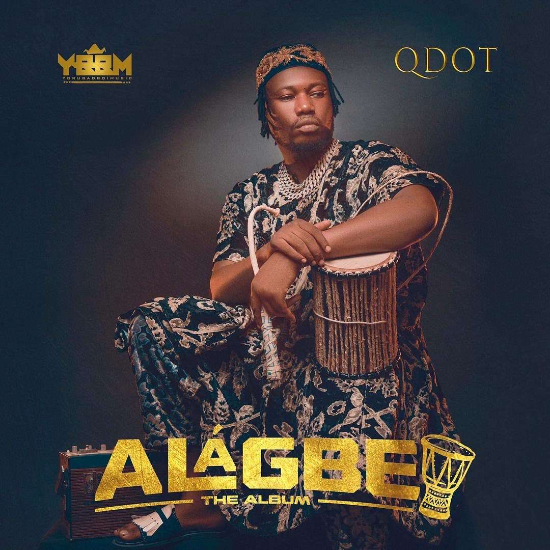 Qdot – Alagbe The Album