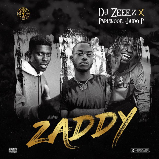 DJ Zeeez ft. Jaido P & Papisnoop – Zaddy