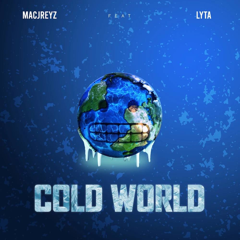 Macjreyz ft. Lyta – Cold World