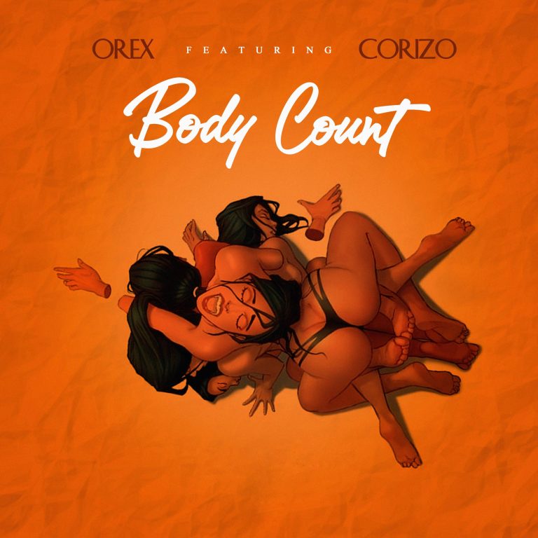 Orex ft. Corizo — Body Count