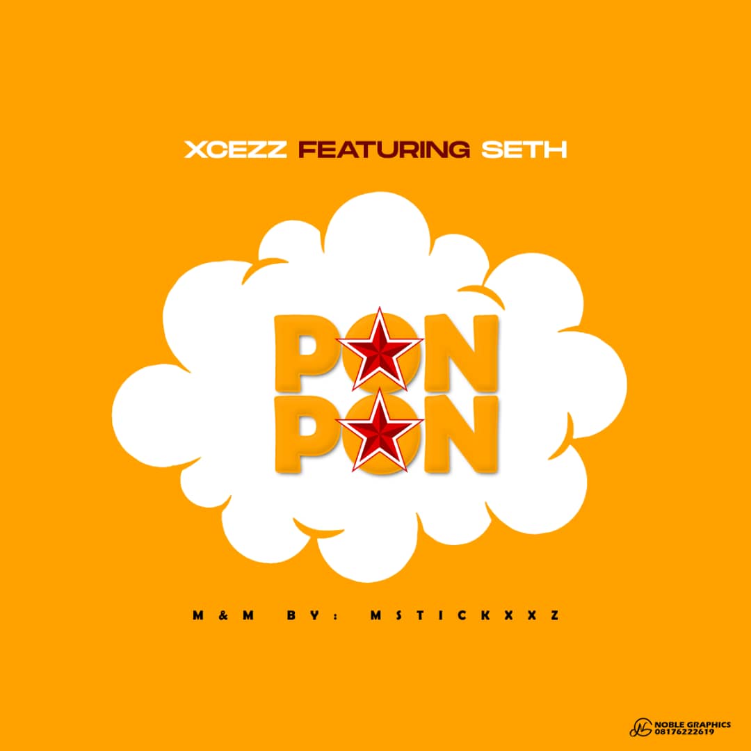 Xcezz ft. Seth – Pon Pon