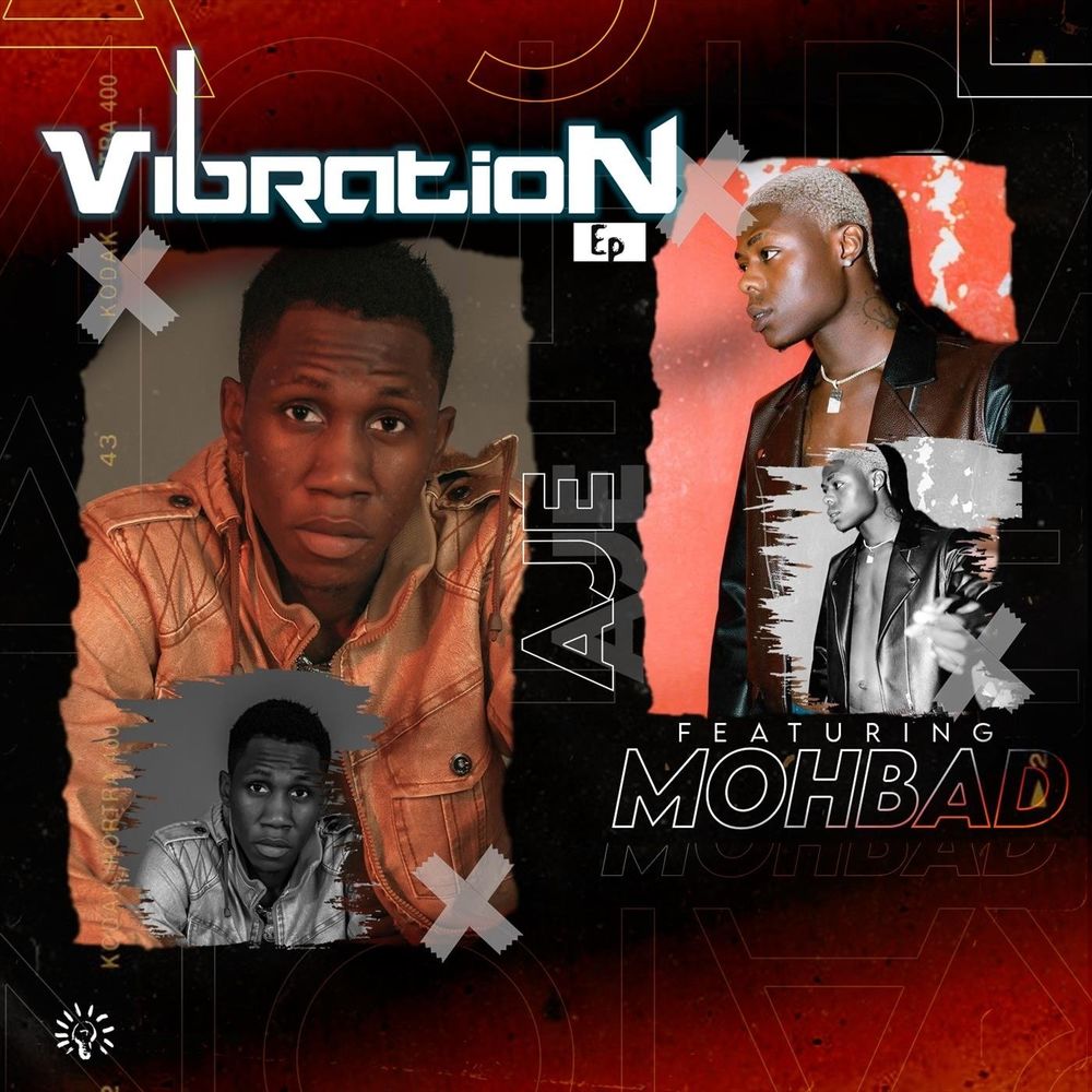 Aje ft. Mohbad – Vibration EP