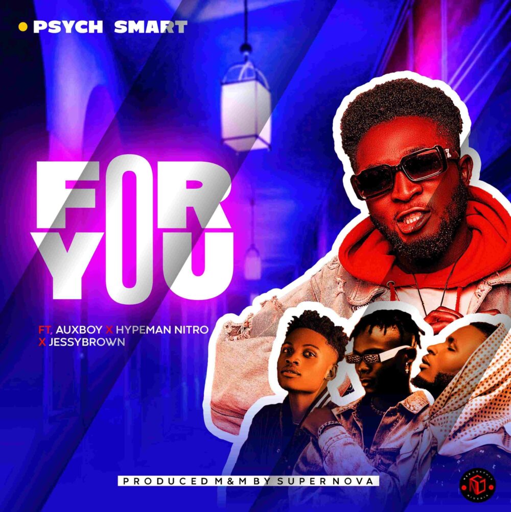Psych Smart ft. Jessy Brown, AuxBoy & Nitro – For You