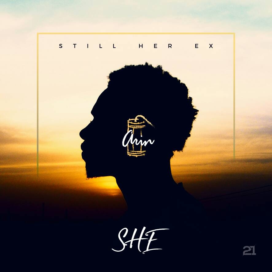 Arin – Still Her Ex EP (SHE) EP