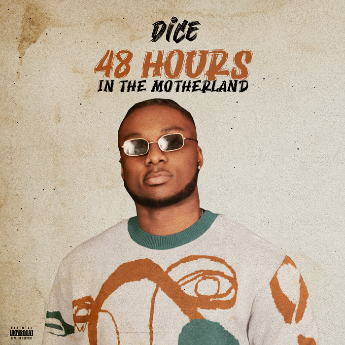 Dice – 48 Hours In The Motherland EP