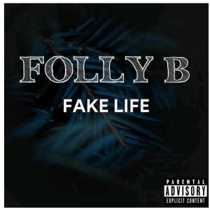 Folly B – Fake Love