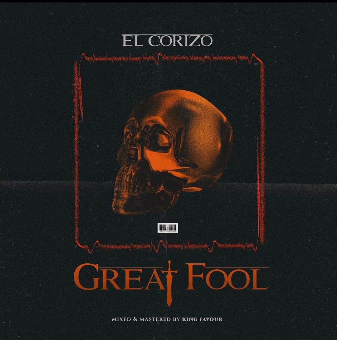 El Corizo – Great Fool EP