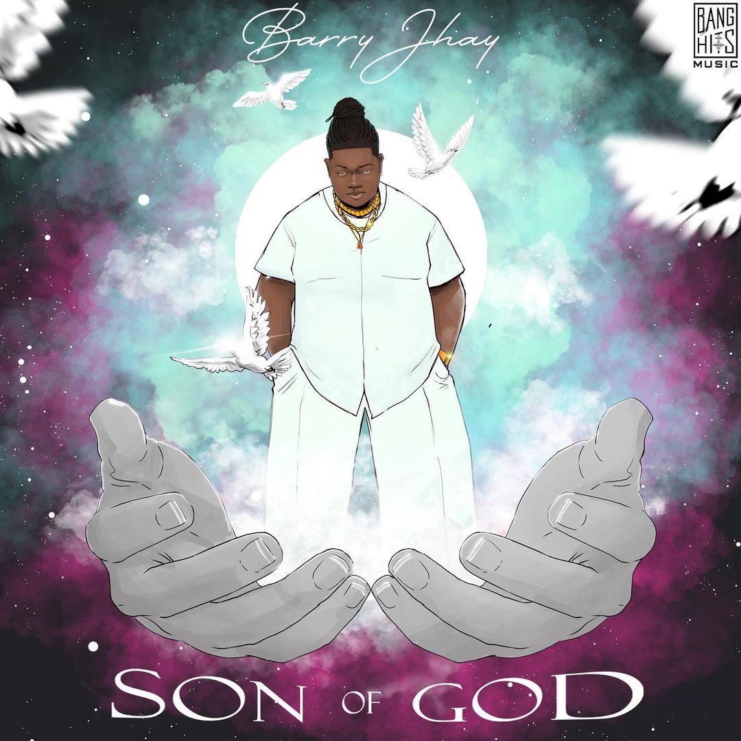 Barry Jhay – Son Of God EP