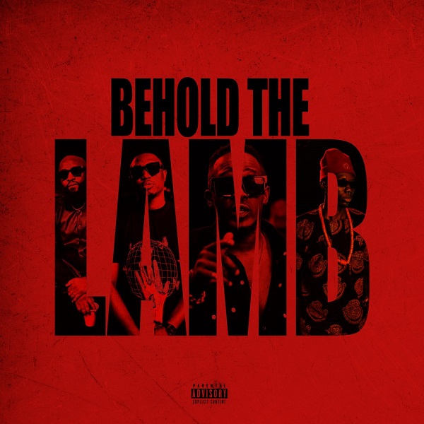 BEHOLD THE LAMB is a 10-track album that features Oxlade, Psycho YP, Chike, Santi Soul, Khaligraph Jones and Kojo-cue.