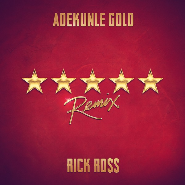 Adekunle Gold ft. Rick Ross – 5 Star