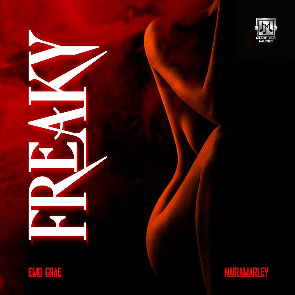 Emo Grae ft. Naira Marley – Freaky