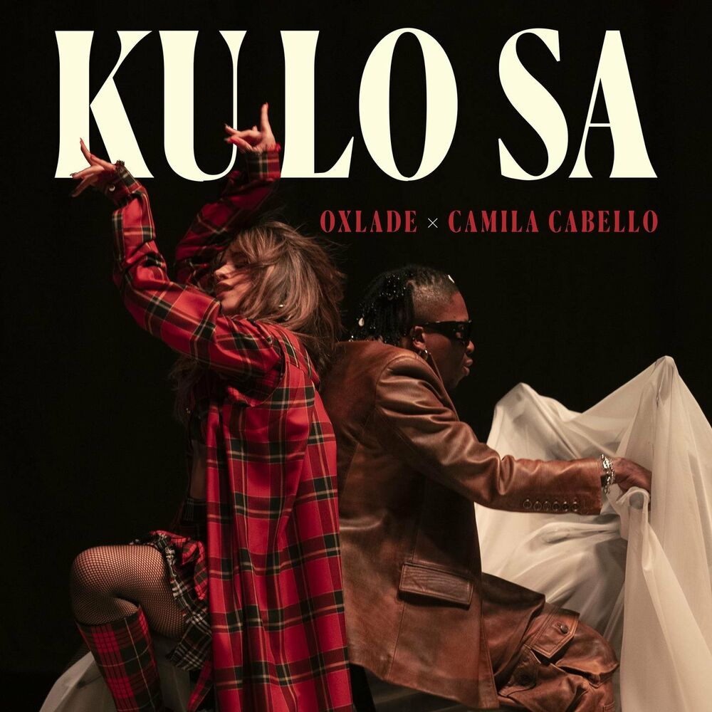 Oxlade ft. Camila Cabello – KU LO SA (Remix)