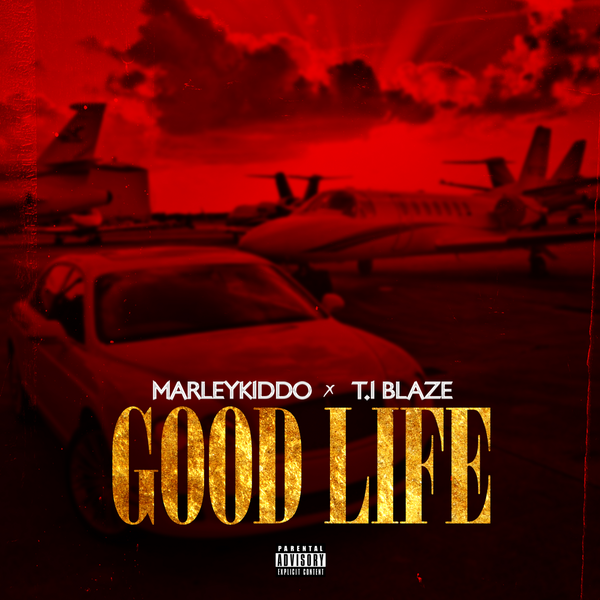 Marleykiddo – Good Life ft. T.I BLAZE