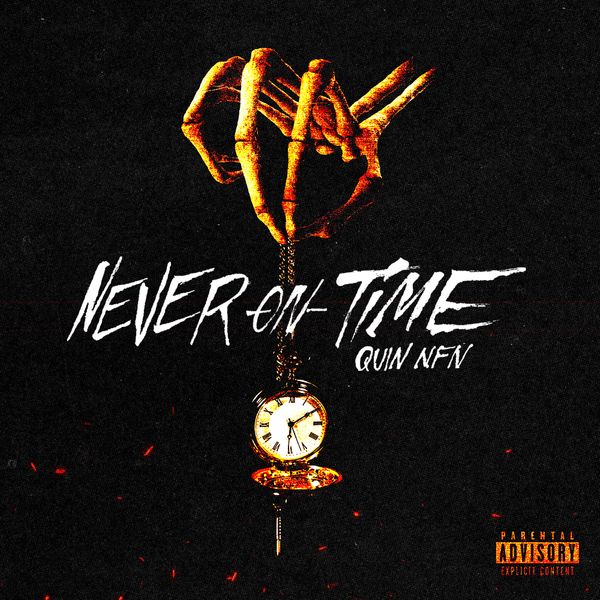 Quin NFN – Never On Time Album