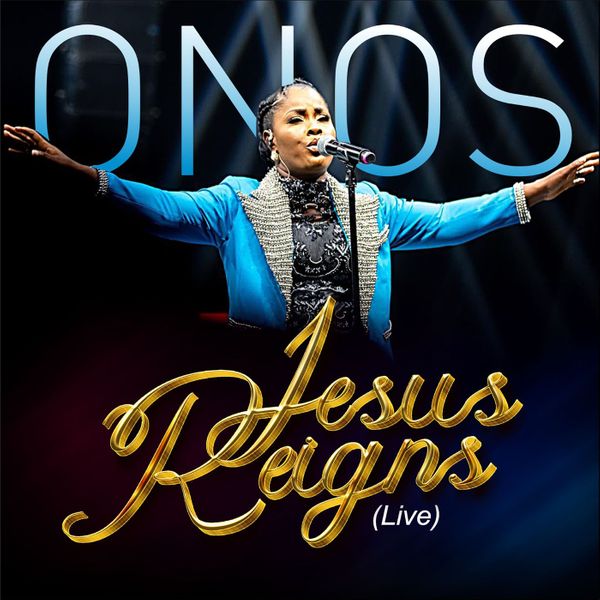 Onos – Jesus Reigns (Live)