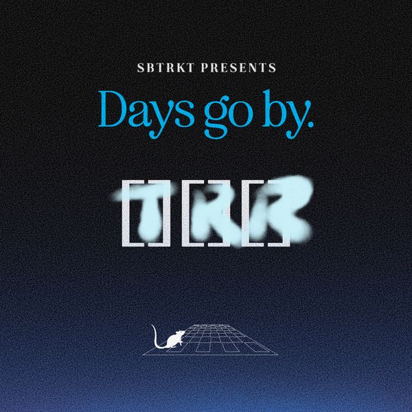 SBTRKT – DAYS GO BY ft. Toro y Moi