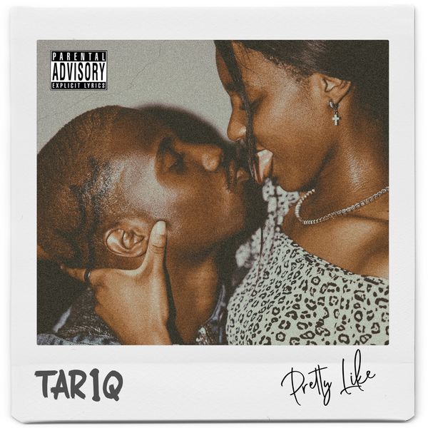 TAR1Q (TariQ) – PrEttY Like