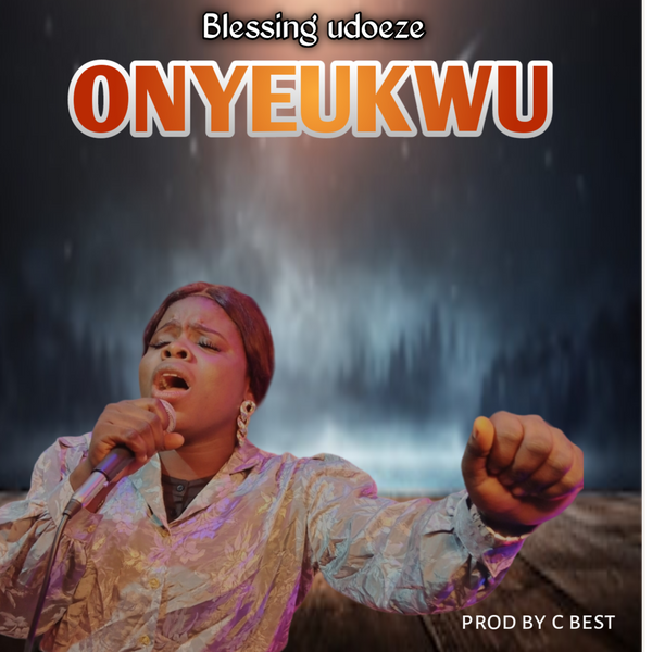 Blessing Udoeze – Onye ukwu