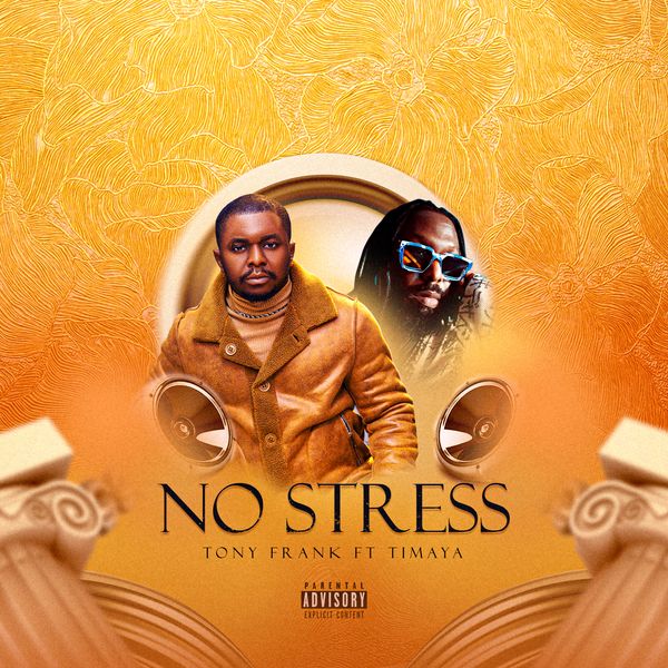 Tony Frank – No Stress ft. Timaya