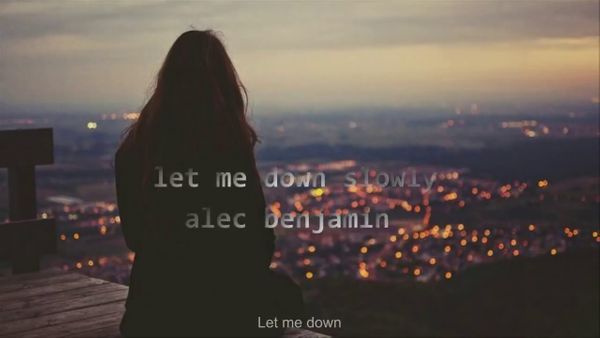 Alec Benjamin – Let Me Down Slowly