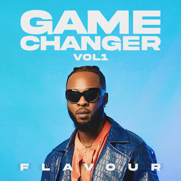 Flavour – Game Changer Vol.1 Album