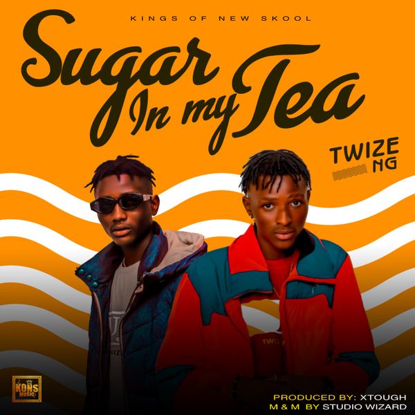 Twize NG – Sugar In My Tea