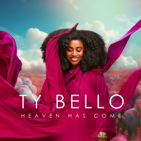 Ty Bello – HEAVEN HAS COME Album