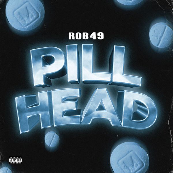 Rob49 – Pill Head