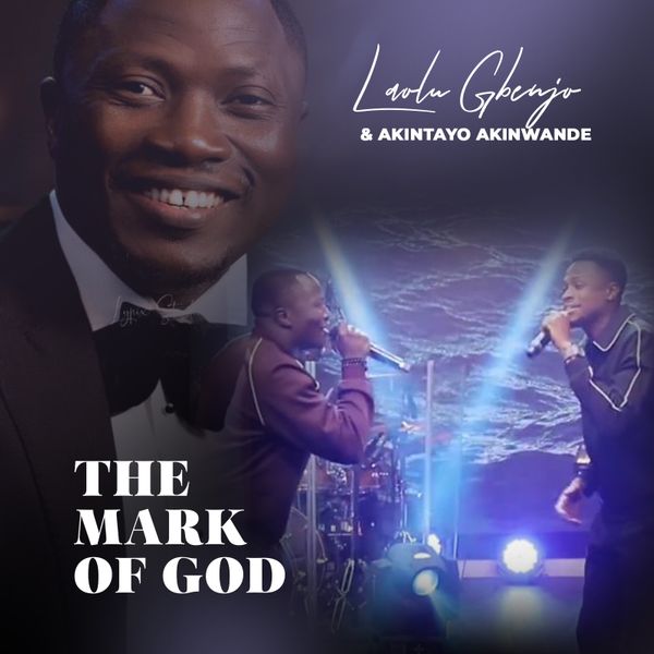 Laolu Gbenjo – THE MARK OF GOD