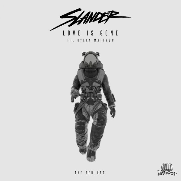 SLANDER – Love Is Gone