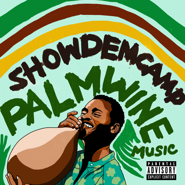 Show Dem Camp – Palmwine Music Album
