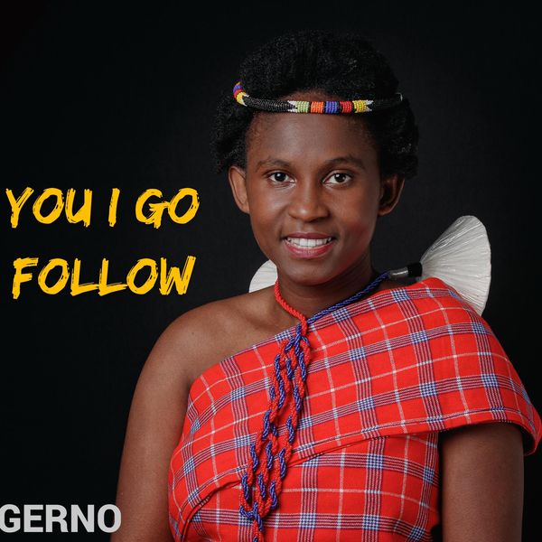GERNO – You I go follow