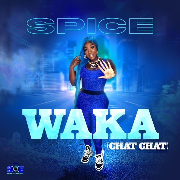 Spice – WAKA (Chat Chat)