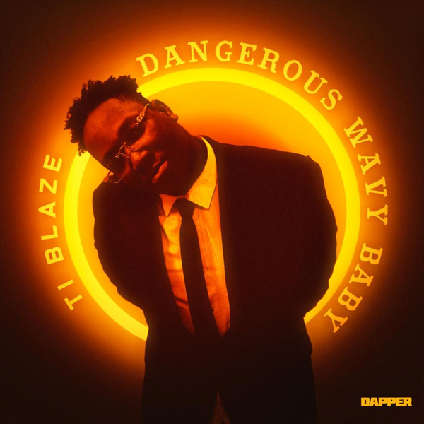 T.I BLAZE – Dangerous Wavy Baby EP