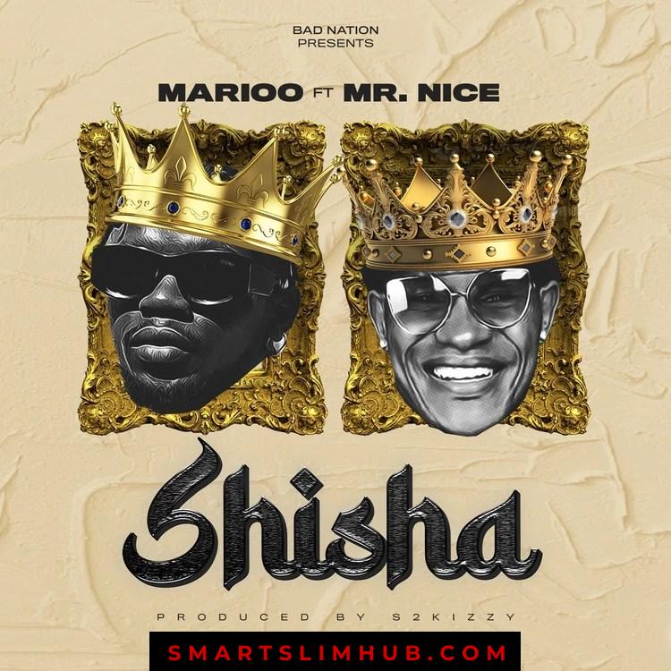 Marioo – Shisha ft. Mr. Nice
