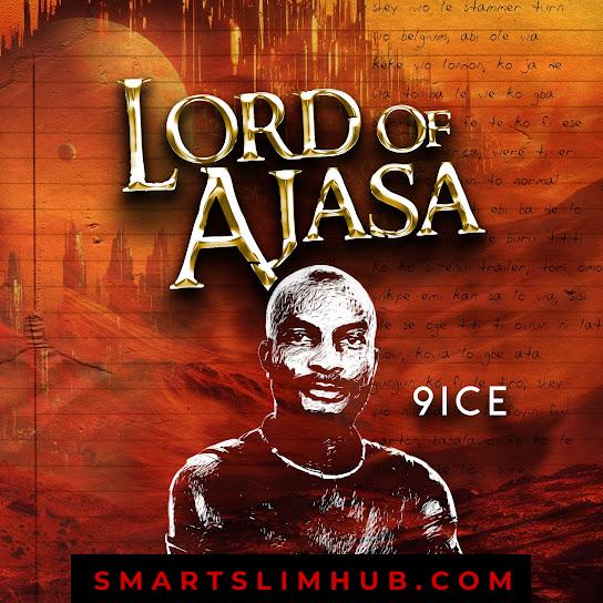 9ice – Lord Of Ajasa Album