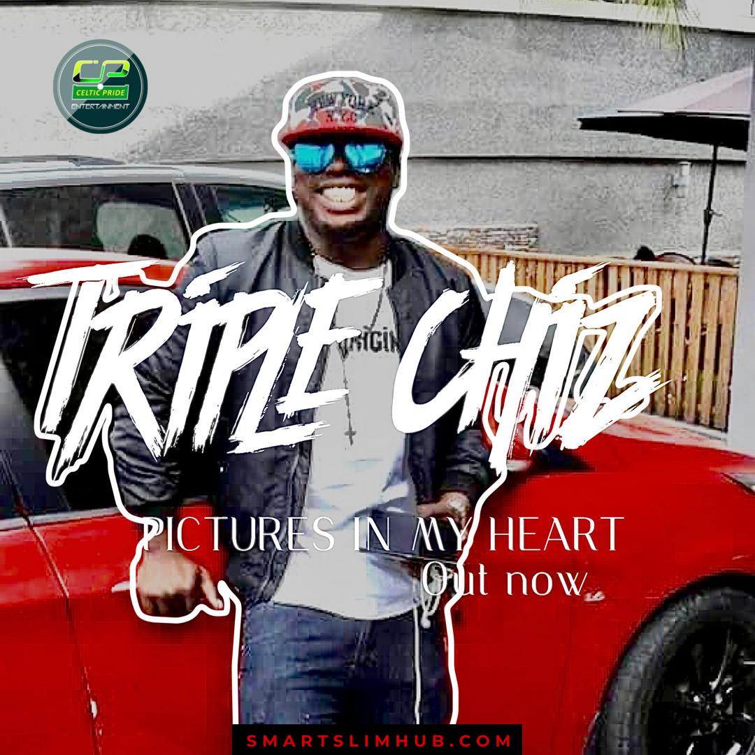 Triple Chiz – Pictures In My Heart