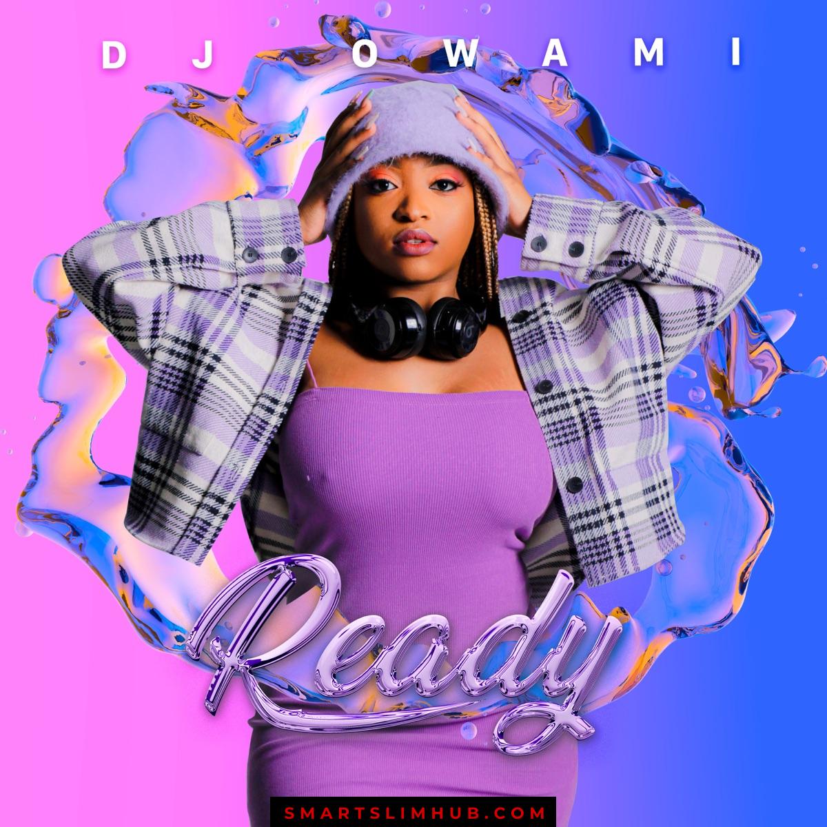 DJ Owami – Ready Album