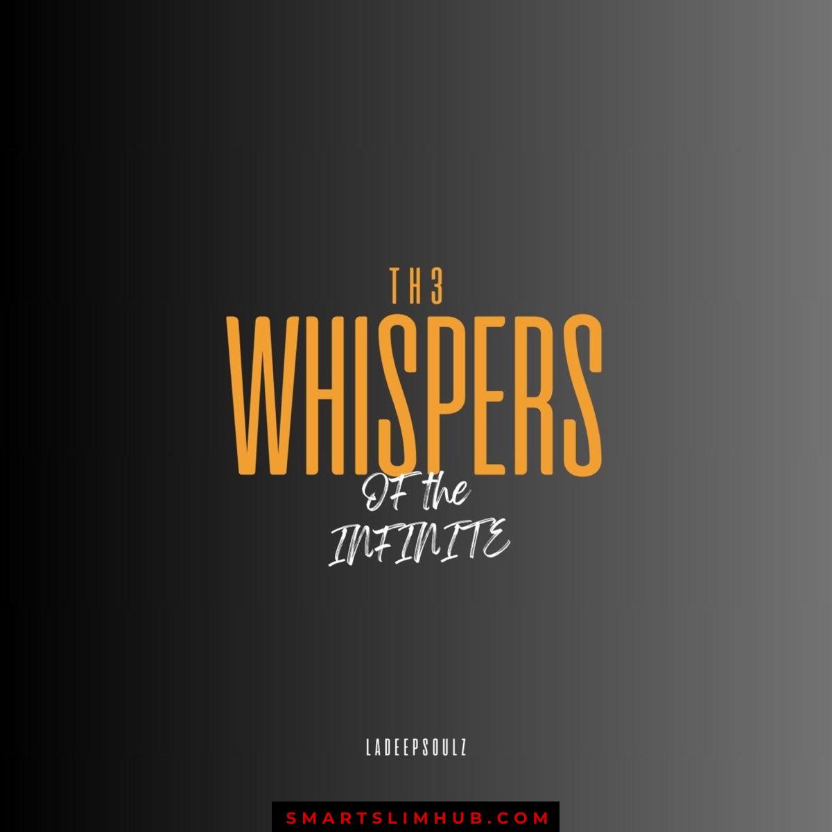 LaDeepsoulz – The Whispers of The Infinite Album