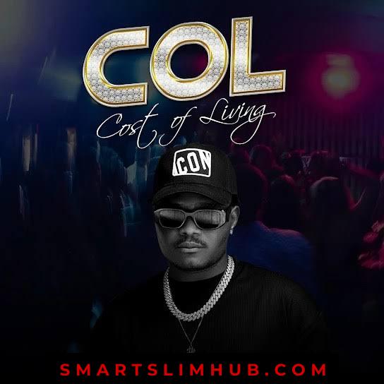 Oluwadolarz – COL (Cost Of Living) EP