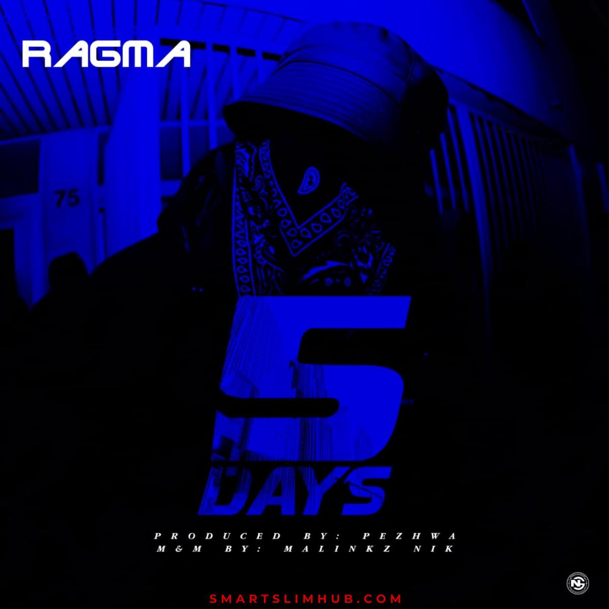RAGMA – 5 Days (prod. Malinkz)